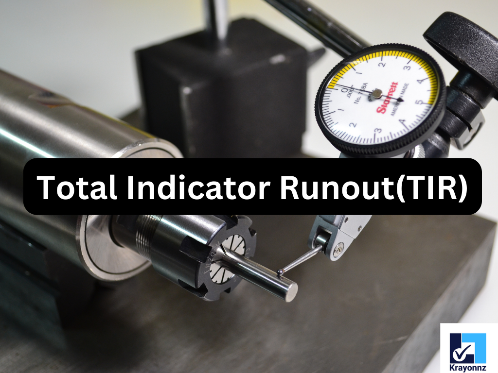 tir Krayonnz: TIR- Total Indicator Runout